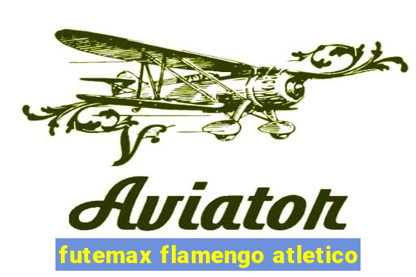 futemax flamengo atletico